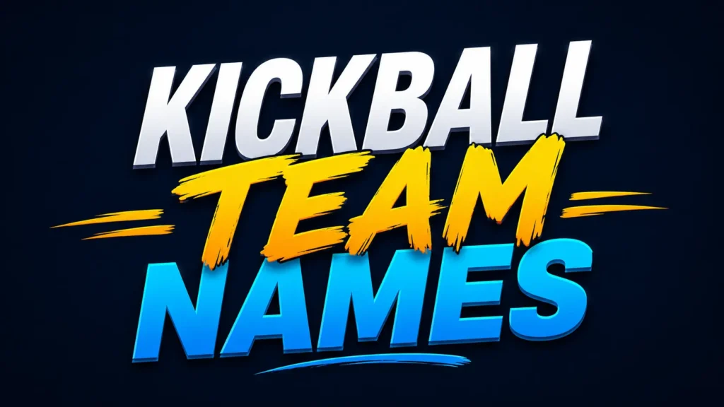 Kickball Team Names: 350+ Creative, Funny, and Winning Ideas for Every TeamIntroduction