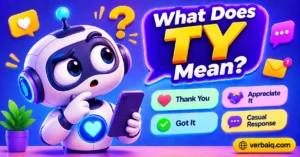 Colorful 3D robot holding a smartphone beside a speech bubble reading “What Does TY Mean?” with “Thank You” and other casual texting meanings,
