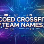 Coed CrossFit Team Names: The Ultimate Guide to Picking the Perfect Moniker