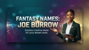 fantasy names joe burrow