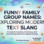 Why Funny Family Group Names Are the Secret to Keeping Your Relatives Connected