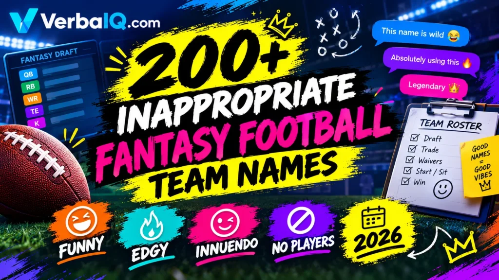 Featured image for “200+ Inappropriate Fantasy Football Team Names,” showing a colorful fantasy football draft theme with a football, roster board, bold title graphics,