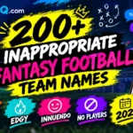 200+ Inappropriate Fantasy Football Team Names 2026
