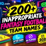200+ Inappropriate Fantasy Football Team Names Reddit